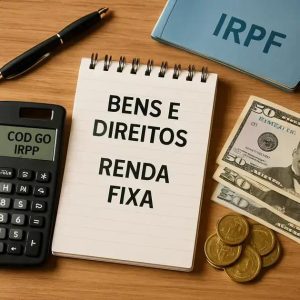 Onde Informar os Valores de Bens e Direitos em Renda Fixa no IRPF?